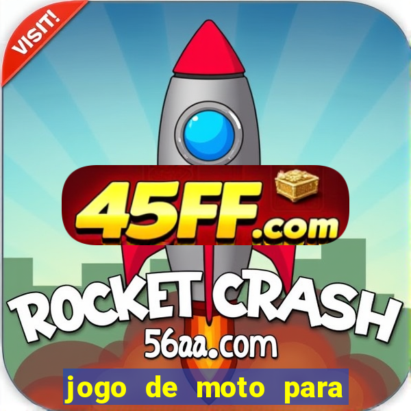 jogo de moto para dar grau